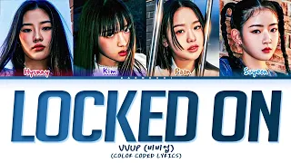 VVUP 'Locked On' Lyrics (Color Coded Lyrics)