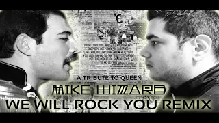 Mike Wizard X Queen - We Will Rock You Remix |Official AudioClip