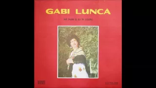 Gabi Luncă ‎– Mă Dusei Și Eu În Codru (full album)