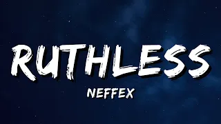 NEFFEX - Ruthless (Lyrics)