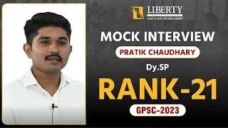 GPSC Topper Mock Interview | Shri Pratikkumar Rajsangbhai  Chaudhary | Rank - 21 | DySP | GPSC 2023