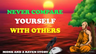 YOU WILL NOT BE LESS THAN ANYONE AFTER THIS | Buddhist story of a raven and a monk |