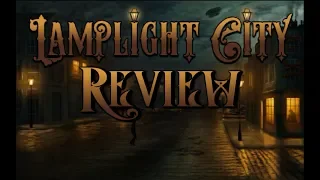 Lamplight City Review (PC)