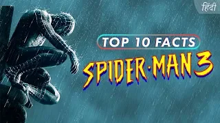 Top 10 Unknown Facts of Spider-Man 3 Movie | Hindi