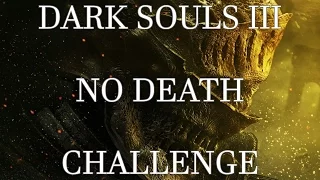 Dark Souls III No Death Run [Info in the description]