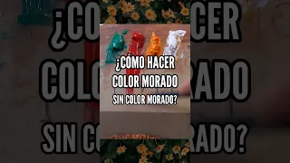 ¿CÓMO HACER COLOR MORADO SIN COLOR MORADO?