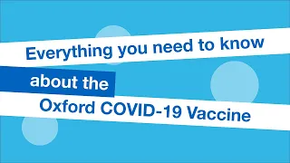 Vaccines | Everything you need to know about the Oxford Vaccine