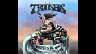 The Trousers - Mother of Illusion (2015)- 06 Mother of Illusion