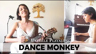 DANCE MONKEY - Tones and I - UKULELE PLAY ALONG Chords Tutorial