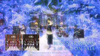 【CM】Roselia ミニAlbum「ROZEN HORIZON」（2022.5.18 発売!!）