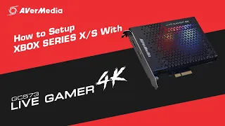 How to setup Xbox Series X/S with Live Gamer 4K - Tutorial