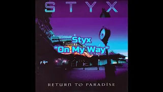 Styx - "On My Way" HQ/With Onscreen Lyrics!