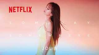 蔡依林 Jolin Tsai《Someday, Somewhere》Official Cinematic MV - Netflix影集「此時此刻」音樂凝視版 MV