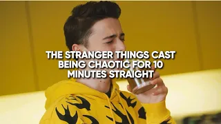 the stranger things cast being chaotic for 10 minutes straight