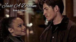 Rose & Dimitri ﾒ Just A Dream | #Romitri