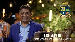 Ese amor - Javier López y La universidad de la cumbia