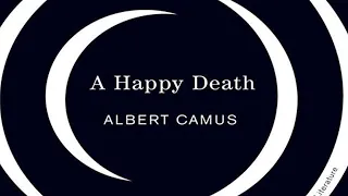 Albert Camus - A Happy Death audiobook