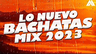 MIX DE BACHATA 2023 💕 LO MAS NUEVO 2023 💕 LO MAS SONADO 2023 💕