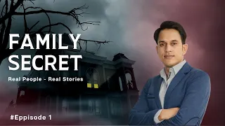 The Family Secret - Part 1| Prince Singh| Horror Story|Real Ghost Story