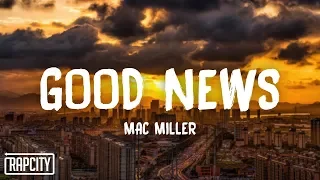 Mac Miller - Good News (Lyrics)