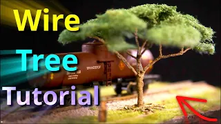 Wire Tree Tutorial - How To Make A Model Acacia Tree - Model Railroad Scenery