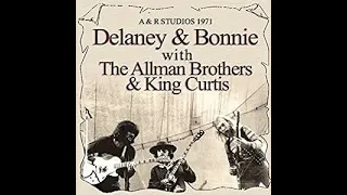 Delaney & Bonnie with The Allman Brothers & King Curtis – Only You Know And I Know Jam - 1971