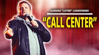 ŁUKASZ LOTEK LODKOWSKI - "Call center" | Stand-Up