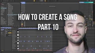 Ableton Live 10 for Beginners - How to Create a Song Part 10 (2019)
