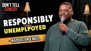 Responsibly Unemployed | Napoleon Emill | Full Stand Up Set