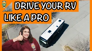 HOW TO DRIVE A MOTORHOME/RV -- MADE SIMPLE
