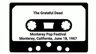 Grateful Dead - Monterey Pop Festival 1967