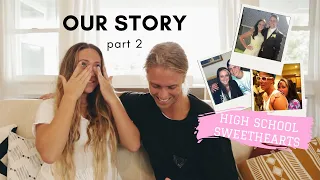 OUR STORY | High School sweethearts | Part 2/3
