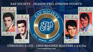 Unboxing Elvis: Unsurpassed Masters Sets (CD) (EAP Society) (EAPSS02E40)