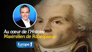 Au cœur de l'Histoire : Robespierre, l'Incorruptible (Récit intégral)