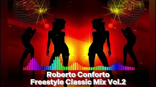 Roberto Conforto - Freestyle Classic Mix Vol.2
