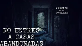 MACABRO ENCUENTRO EN CASA ABANDONADA | HISTORIAS DE TERROR