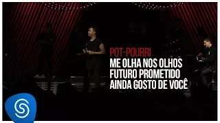 Sorriso Maroto - Me Olha nos Olhos/Futuro Prometido/Ainda Gosto de Você(De Volta Pro Amanhã, Vol. 3)