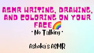 ASMR Writing, Drawing, and Coloring on Your Face🌈