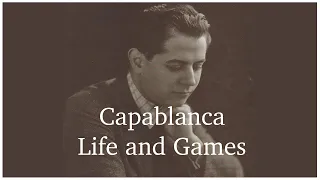 Capablanca || Life and Games || Chess Documentary