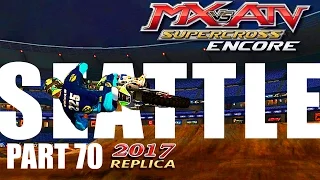 MX vs ATV Supercross Encore! - Gameplay/Walkthrough - Part 70 - Seattle 2017 Replica!