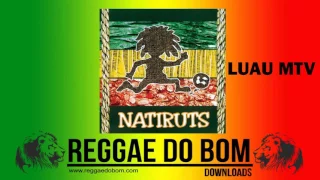 NATIRUTS LUAU MTV [ CD COMPLETO ] #REGGAE