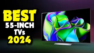 Best 55-Inch TVs 2024! Who's Claiming The Top Spot Now?
