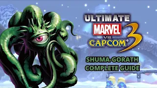 (Ultimate Marvel vs Capcom 3) Shuma-Gorath complete guide