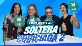 Karina, Gisela y Jely : "Soltera Codiciada 2 ".
