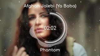 Afghan Jalebi Ya Baba 8D AUDIO Phantom Saif Ali Khan, Katrina Kaif T Series