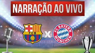 BARCELONA X BAYERN - QUARTAS DE FINAL CHAMPIONS LEAGUE (NARRAÇÃO AO VIVO)