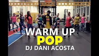 NEW WARM UP - POP | Dj Dani Acosta | ZUMBA® | Choreography | Cia Art Dance
