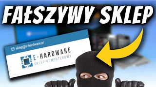 UWAGA!!! E-HARDWARE.PL - FAŁSZYWY SKLEP KOMPUTEROWY - OSZUKANY Z KANAŁU @stalowehobby - OSTRZEŻENIE!