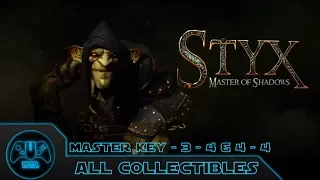 Styx Master of Shadows - Master Key - 3 - 4 & 4 - 4 All Collectibles