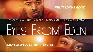 Eyes From Eden | Full, Free Movie | What Looks Good Isn't Good For You | Drama